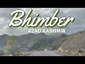 District Bhimber Azad Kashmir | Beauty of Kashmir within Reach #HeartSaysVlogs