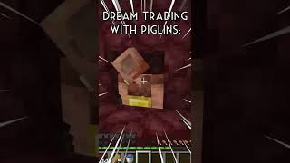 Dream Trading with Piglins be like #minecraft #dream #funny #memes #fyp #bhfyp #speedrun #meme