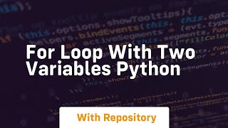 for loop with two variables python