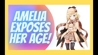 AMELIA EXPOSES HER AGE!
