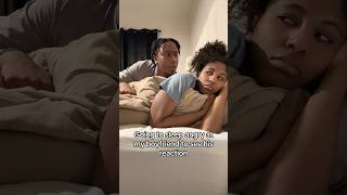 Going to sleep angry with my boyfriend to see his reaction 🤣 #shorts #shortsviral