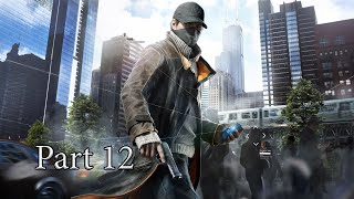 Watch Dogs Walkthrough Gameplay Part 12 - Planting A Bug \u0026 Way Off The Grid