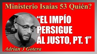 El impio persigue al justo 1