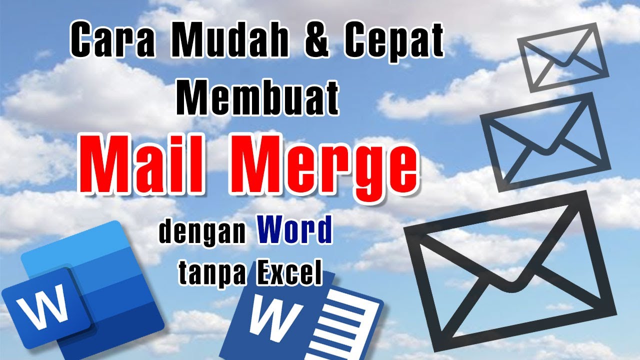 Cara Mudah Dan Cepat Membuat Mail Merge Dengan Word Tanpa Excel - YouTube