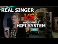 REAL SINGER vs HIFI SYSTEM - DIRECT COMPARISON [4K]