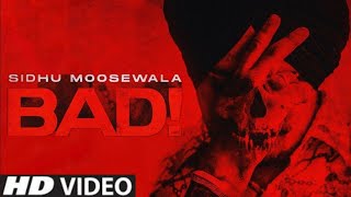 BAD  (official video) Sidhu Moose Wala | BYG BYRD |