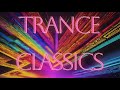 Trance Classics 90's & early 00's (Tiesto, Lange, Ferry Corsten, Paul Van Dyk)