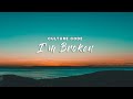 Culture Code - I'm Broken (Lyrics)