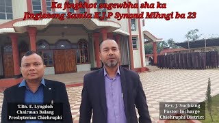 Ka jingkhot Sngewbha sha ka Jingiaseng Samla K.J.P. Synod Mihngi ha ka Balang  Chiehruphi