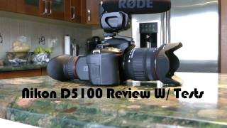 Nikon D5100 Review W/Tests