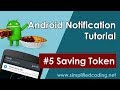 #5 Android Notification Tutorial - Saving Token