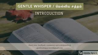 Gentle Whisper | மெல்லிய சத்தம் - Introduction