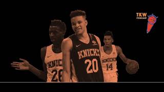 Kevin Knox is Jesus & Summer League Roundup | TKW Podcast