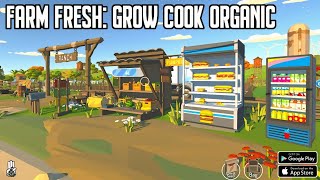 Farm Fresh: Grow Cook Organic Gameplay Android