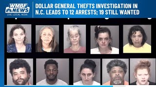 Dollar General thefts investigation in N.C. leads to 12 arrests; 19 still wanted