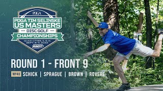 2022 PDGA Tim Selinske U.S. Masters | MP40 | R1F9 | Schick, Sprague, Brown, Rovere