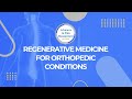 Regenerative Medicine for Orthopedic Conditions