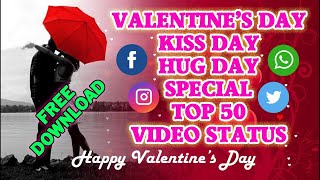 VALENTINE'S DAY, KISS DAY, HUG DAY SPECIAL TOP 20 WHATSAPP, FB VIDEO STATUS | Bengali Tech Info
