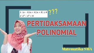 Pertidaksamaan Polinomial - Matematika SMA