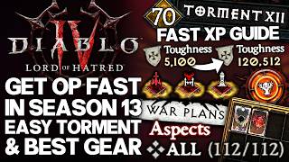 Diablo 4 - Do THIS Now - How to Get OP Fast in Season 13 - Best Campaign to Torment & Easy XP Guide!