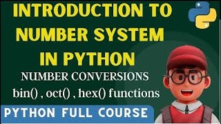 Number System In Python NUMBER CONVERSIONS IN PYTHON bin , oct , hex #python
