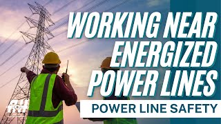 Construction Power Line Safety: General Electrical Safe Work Practices | Construction Safety 2022