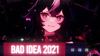 ╭Nightstyle╯Nightcore - Bad Idea 2021 [Shinzo]