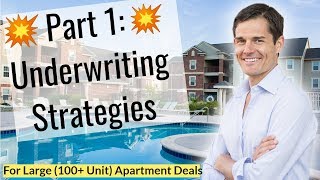 Part 1: Multifamily Underwriting Strategies Large Apartment Deals