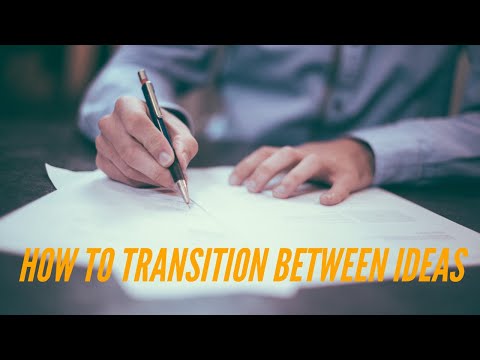 How do you transition between ideas?
