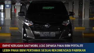 EMPAT KERUGIAN SAAT MOBIL LCGC DIPAKSA PAKAI BBM PERTALITE: LEBIH BAIK PERTAMAX