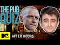 Daniel Radcliffe & James McAvoy’s Epic Nerd Trivia Face-Off | MTV After Hours with Josh Horowitz