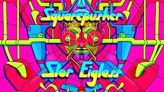 Squarepusher • ‘Stor Eiglass’ • YouTube 360
