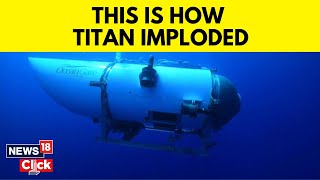 Titanic Submarine Missing | Titanic Submarine's Catastrophic End | Titanic Submarine News | News18