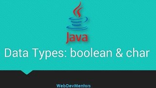 12. Data Types boolean and char