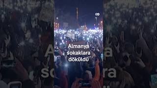 Almanya sokaklara döküldü