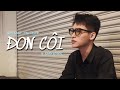 ĐƠN CÔI - HẠO THIÊN (KIM THIÊN) | H-KRAY COVER