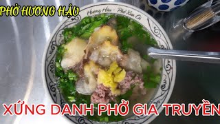 PHỞ GIA TRUYỀN NAM ĐỊNH 4 ĐỜI -  PHỐ NGUYỄN KHUYẾN THƠM NGON  TRỌN VỊ.