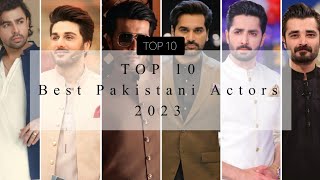 Top 10 Best Pakistani Actors 2023  #youtube #pakistan