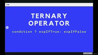 Controlling Program Logic and Flow: Ternary Operator--The Modern JavaScript Bootcamp