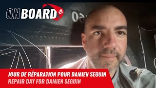 Jour de réparation pour Damien Seguin  | Vendée Globe 2024