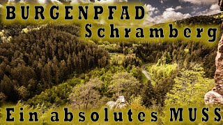 Burgenpfad Schramberg 🏰: Ein absolutes MUSS  (Genießerpfad und Premium Wanderung)