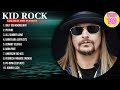 Kid Rock Greatest Hits ~ Top 100 Artists To Listen in 2023 & 2024