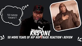 Rapper Reacts to KRS-One – ‘50 More Years of Hip-Hop’ 🔥🔥