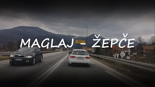 Maglaj - Žepče || Vožnja