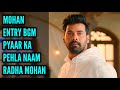 Mohan Entry Bgm | Ep 1 | Pyaar Ka Pehla Naam Radha Mohan