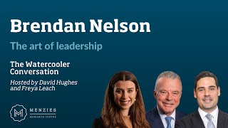 Brendan Nelson: The Art of Leadership