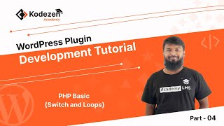 WordPress Plugin Development Tutorial | PHP Basic (Switch and Loops) | Part - 4