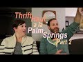 THRIFT HAUL with the Chum Part 2!I Palm Springs Thrift Haul I A THRIFTY MISS