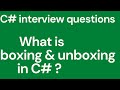 What is boxing and unboxing in C# |C# Interview Questions