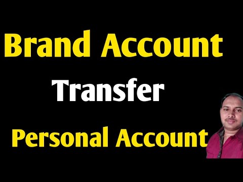 How To Transfer Brand Account To Personal Account ?How To Move Brand ...